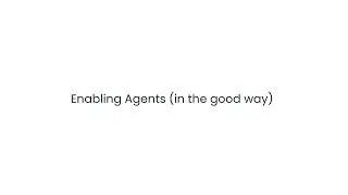 Paperless Pipeline Pro Webinar 96 - Enabling Agents (in the good way)