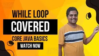 While loop in Java  | Entry Controlled Loop