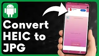 Easily Convert HEIC/HEIF Photos to JPG on Any Android Phone