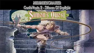 CastleVania 2 - Silence Of Daylight (Town Theme) (MidiMusicMaker)