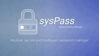 SysPass - В поисках идеального хранилища паролей