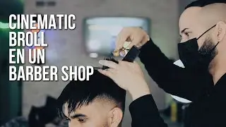 Cinematic BRoll en un Barber Shop