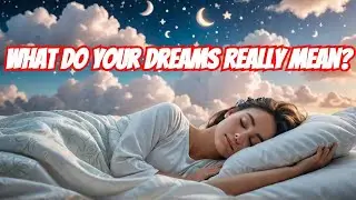 What Do Your Dreams Really Mean?  #healthylifestyle
