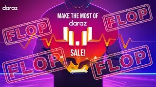 Daraz 11 11 Sale 2023 hui Flop !