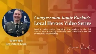 Local Hero Video Series: Week 189 Feat. Sgt. Patrick Kepp