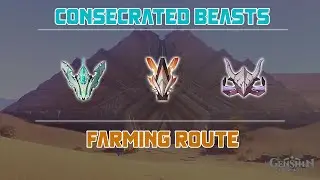 Consecrated Beasts | Farming Route and Guide | Genshin Impact