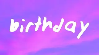 Saweetie, YG, & Tyga - BIRTHDAY (Lyrics)