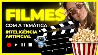 Filmes com a Temática Inteligência Artificial