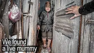 Found a living mummy in an abandoned village