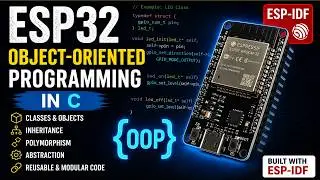 Object-Oriented Programming in C | ESP32
