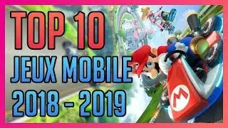 Top 10 des jeux mobiles iOS et Android les plus attendus ( 2018-2019 ) !