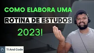 Como Elaborar uma Rotina de Estudos em 2023