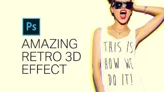 Photoshop Tutorial: Create an AMAZING 3D Retro Effect With Just 3 Layers. (Bonus Tone Curves Trick!)