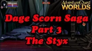AQW - Dage Scorn Saga Part 3 (/join Styx Walkthrough)