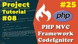 CodeIgniter PHP MVC Project Tutorial Step by Step #8 | #25