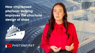 How Chip-Based Photonic Sensing Improves The Structural Design Of Ships