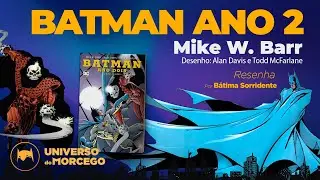 Batman Ano 2 - Mike W.Barr e Todd Mcfarlane - A evolução do Morcego