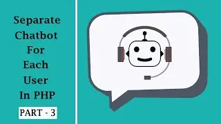 Separate Chatbot For Each User Login Form Coding | Phpguru 2020