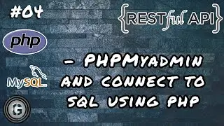 HOW TO USE PHPMYADMIN AND CREATE SIMPLE PHP SQL CONNECTION | PHP BLOG USING APIs EPISODE - 4