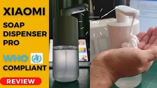 REVIEW: Mijia (Xiaomi) Soap Dispenser Pro |20-Sec Washing Timer |Rechargeable