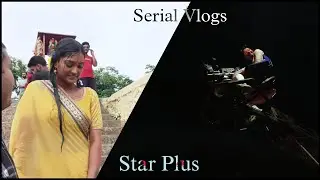 Dil Ko Tumse Pyar Hua TV Show l Serial Vlogs 🎬 Star Plus l Cameraman Manarul Sheikh l