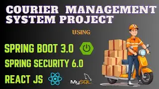 Courier Management System Project using Spring Boot, React JS and MySQL | Full Stack Application