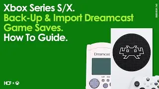 Xbox Series S/X Flycast RetroArch Core | Back-Up & Import SEGA Dreamcast Game Saves | How To Guide