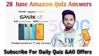 Amazon Techno Spark Go 2021 Quiz Answers || Chance To Win Techno Spark Go || 28 June 2021