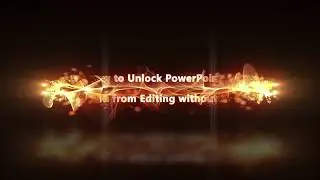 How to Unlock PowerPoint Presentation from Editing without Password