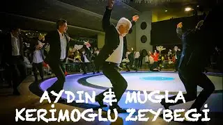 Kerimoğlu Zeybeği (Aydın) & Kerimoğlu Zeybeği (Muğla) - YAREN Zeybek Kulübü