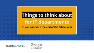 Things to think about for IT departments as you approach the end of the school year