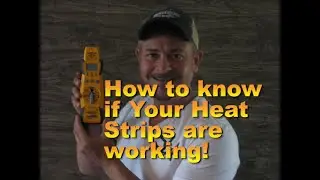How to Tell if Your Heat Strips are Woking!!