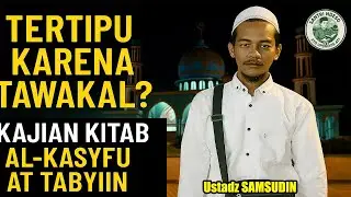Deceived Because of Tawakal? Study of the Book of Al-Kasyfu at-Tabyiin | Santri Ndeso 87