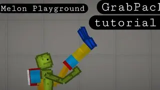 Melon Playground GrabPack tutorial!