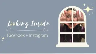 Looking Inside Facebook & Instagram