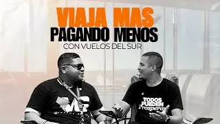 Viaja Mas, Pagando Menos con Vuelos del Sur ✈️