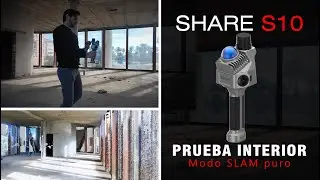 Share S10. Prueba interior: SLAM puro