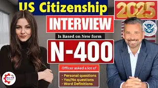 [Actual Case] Practice US Citizenship Interview 2025 | USCIS N-400 Naturalization Interview 2025