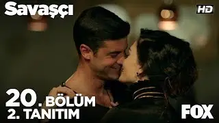 Savaşçı 20. Bölüm 2. Tanıtımı