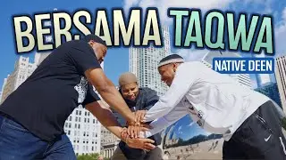 Bersama Taqwa - Together with Taqwa (Native Deen)