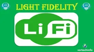 What is LiFi | Light Fidelity | How LiFi works | WiFi and LiFi differences