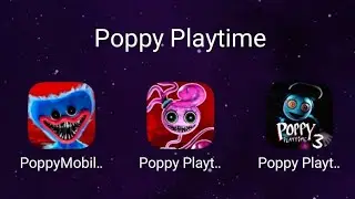 Poppy Playtime Chapter 1 VS Poppy Playtime Chapter 2 VS Poppy Playtime Chapter 3 - Mobile Gameplay