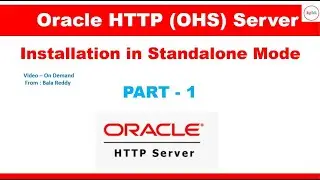 OHS Standalone and Collocated mode: Installation of OHS (Http server) in Standalone Mode  - Part1