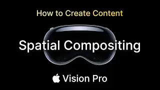 How to create media for Apple Vision Pro: Composing Graphics and Objects in Stereo 3D