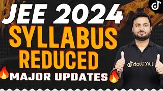 JEE Mains 2024:Syllabus Reduced?🤯 | Latest update by NTA |🔥IIT JK SIR  #jee#JEE2024