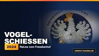 Fest in Neheim 2024: Vogelschiessen - ReLive vom Fresekenhof