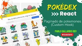 48. Pokédex: Paginado de pokemones (Custom Hook) | React en español
