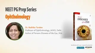 NEET PG Prep Series | Ophthalmology with Dr. Radhika Tandon