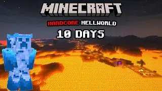 I Survived 10 Days in Hellworld in Minecraft HARDCORE!