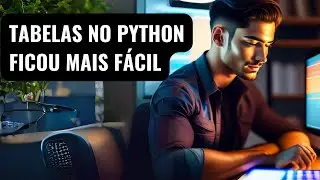 COMO FAZER UMA TABELA NO PYTHON USANDO O PANDAS